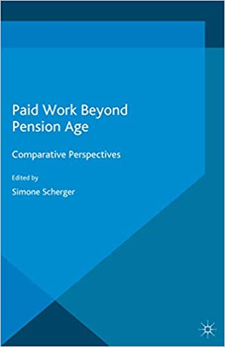 Paid Work Beyond Pension Age: Comparative Perspectives BY Scherger - Orginal Pdf